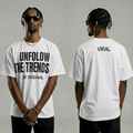 Unfollow The Trend Tee - White shirt, Black text