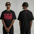 We Are The Future Graphic Tee - Black shirt, Red text