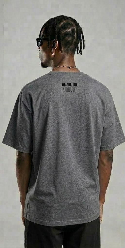 We Are The Future Black Text Grey T-Shirt – Streetwear Graphic Tee
